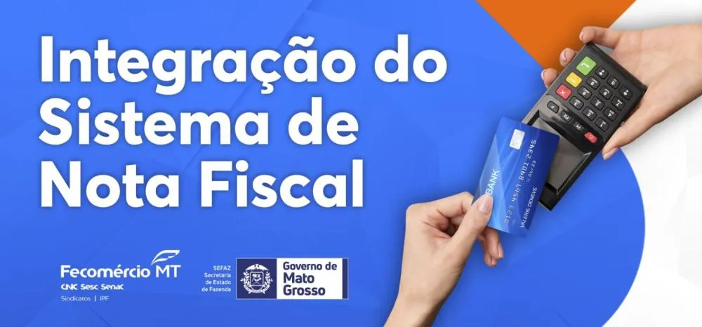 NOTA FISCAL INTEGRADA – Novas exigências para emissão de NF-eletrônica são tema de palestra na Fecomércio MT