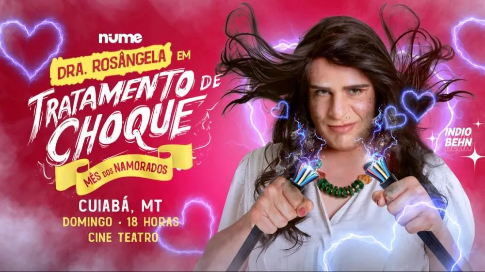Índio Behn em Cuiabá/MT • 01/06, às 18h | Dra. Rosângela em: Especial Mês dos Namorados