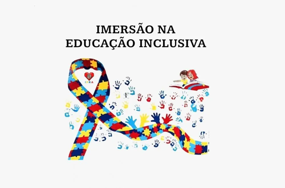 1ª IMERSÃO NA EDUCAÇÃO INCLUSIVA