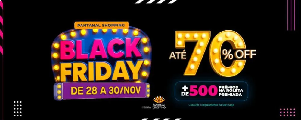 Blackfriday no Shopping Pantanal
