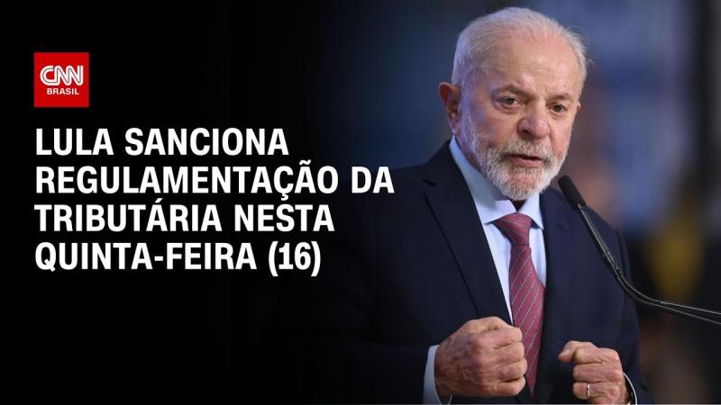 Lula sanciona regulamentação da tributária nesta quinta-feira (16)