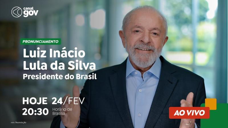  LULA FAZ PRONUNCIAMENTO OFICIAL À NAÇÃO