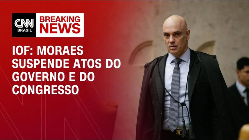 Crise do IOF: Moraes suspende atos do governo e do Congresso, e convoca conciliação