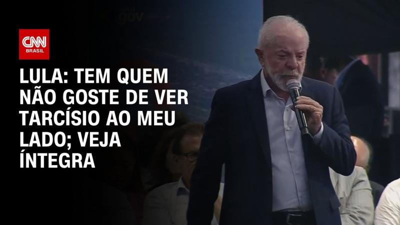 Lula: Tem quem não goste de ver Tarcísio ao meu lado