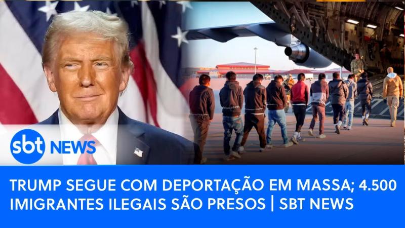 Trump segue com deportação em massa; 4.500 imigrantes ilegais são presos